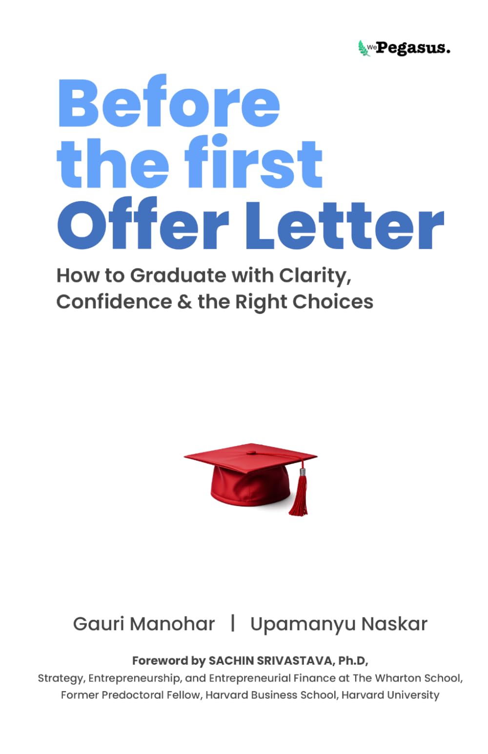 Before the First Offer Letter: How to Graduate with Clarity, Confidence & the Right Choices