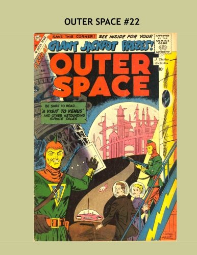 Outer Space #22: Space Age Science-Fiction Comics Classic - All Stories - No Ads