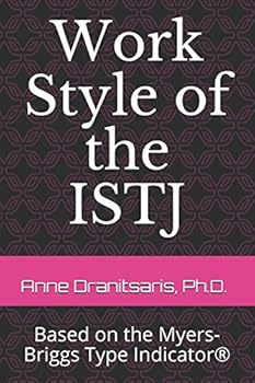 Paperback Work Style of the ISTJ: Based on the Myers-Briggs Type Indicator® (Work Style Series) Book