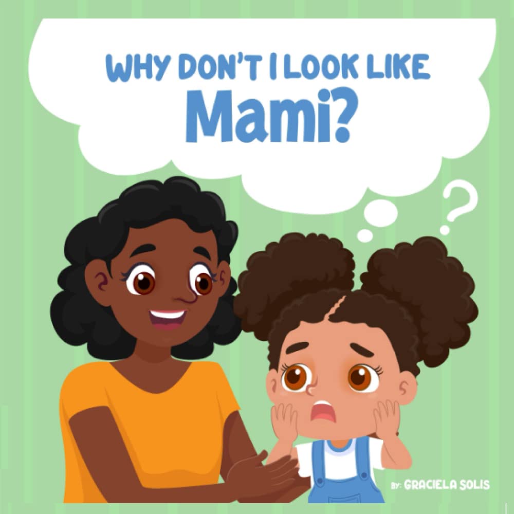 Graciela SolisWhy Don't I Look Like Mami?