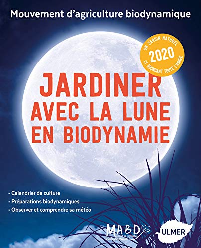 Télécharger Jardiner avec la Lune en biodynamie 2020 PDF Ebook En Ligne