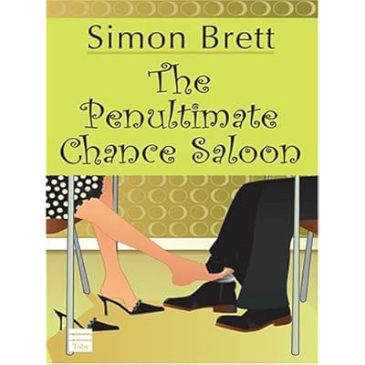 The Penultimate Chance Saloon