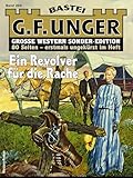  G. F. Unger Sonder-Edition 292: Ein Revolver für die Rache