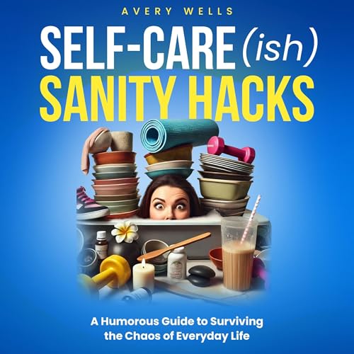 Enjoy Self-Care(ish) Sanity Hacks from Avery Wells episode artwork