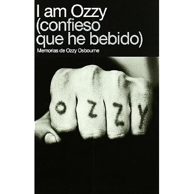I am Ozzy (confieso que he bebido)