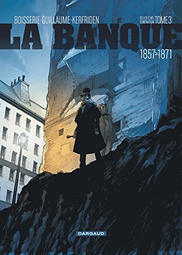 Banque (La) - tome 3 - Comptes d'Haussmann (Les) Banque (La) - tome 3 - Comptes d'Haussmann (Les)