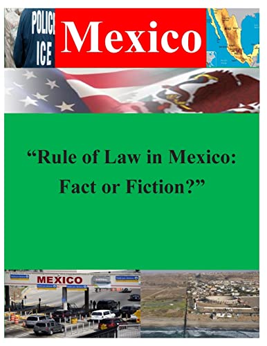 "Rule of Law in Mexico: Fact or Fiction?"