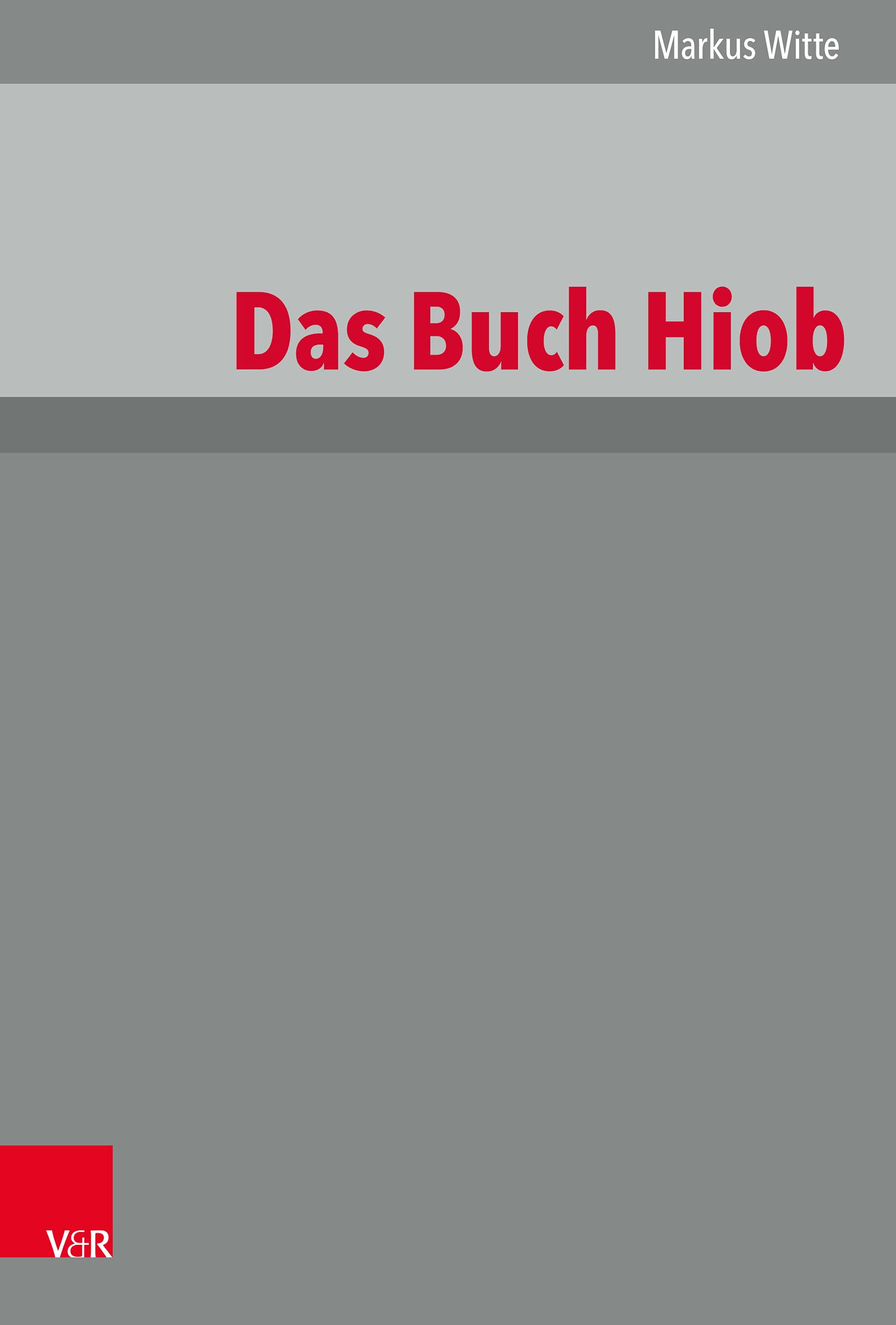 Das Buch Hiob (Das Alte Testament Deutsch (ATD) - Neubearbeitungen)
