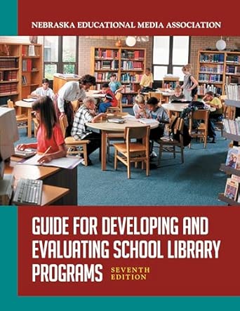 Guide for Developing and Evaluating School Library Programs 7th Edition book cover