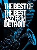 The Best of The Best-Jazz From Detroit