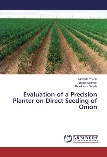 Evaluation of a Precision Planter on Direct Seeding of Onion