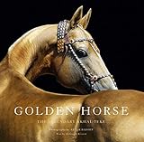 [(Golden Horse : The Legendary Akhal-Teke)] [By (author) Aleksandr Klimuk ] published on (September, 2014)