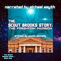 The Scout Brooks Story: The Freshman Invasion