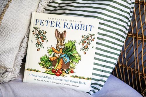 The Classic Tale of Peter Rabbit Touch and Feel Board Book: A Touch and Feel Lift the Flap Board Boo