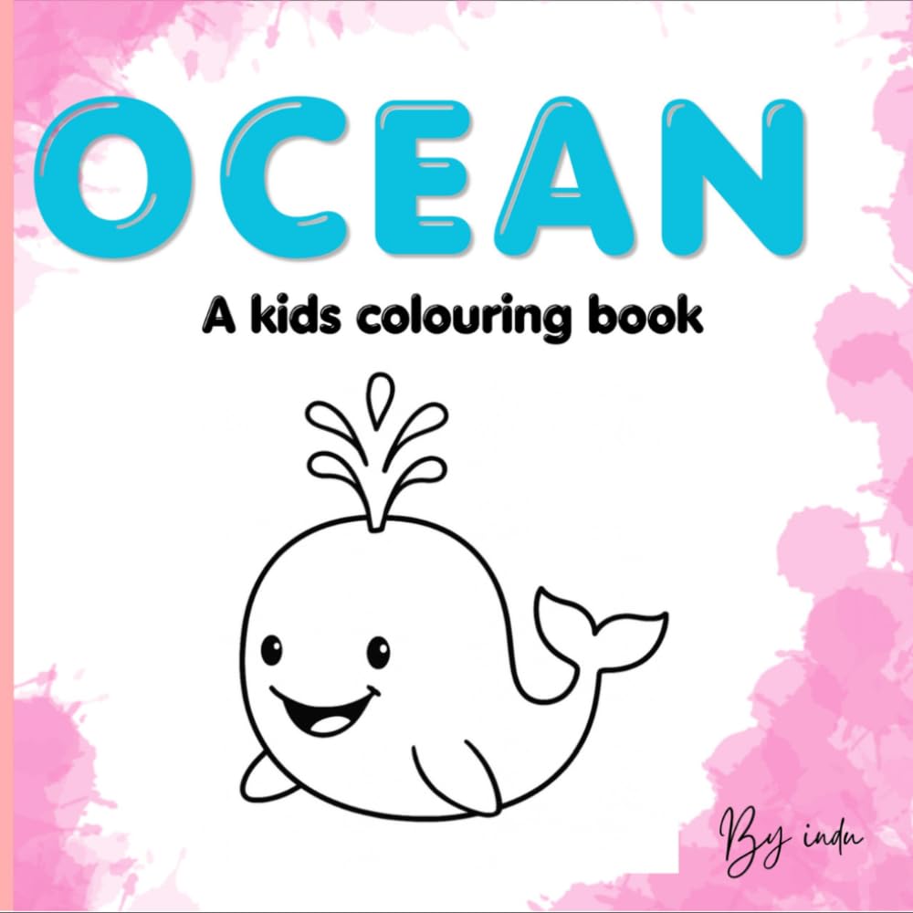 Cute Ocean Animal Colouring Book for Kids: An Underwater Adventure with Easy-to-Color Sea Creatures, Friendly Sharks, and Happy Whales | Fun Early ... Book for Toddlers and Children Ages 4-8