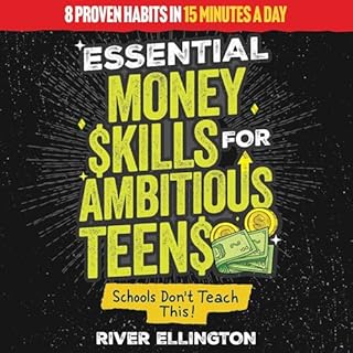 Couverture de Essential Money Skills for Ambitious Teens