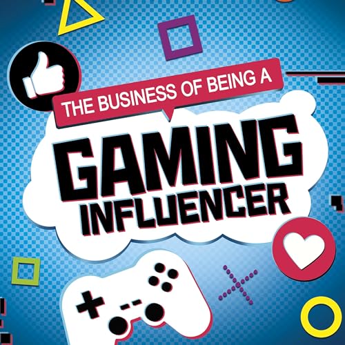 The Business of Being a Gaming Influencer by Anita Nahta Amin episode artwork