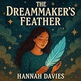 The Dreammaker's Feather (English Edition)