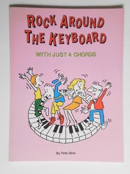 Paperback Rock Around the Keyboard with Just 4 Chords Book