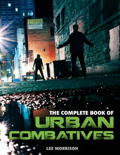 The Complete Book of Urban Combatives
