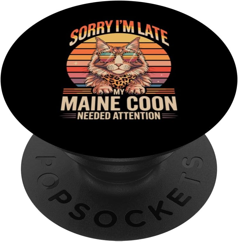 Sorry I'm Late My Maine Coon Needed Attention PopSockets PopWallet for MagSafe