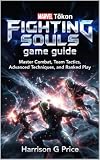 Marvel Tōkon: Fighting Souls game guide: Master Combat, Team Tactics, Advanced Techniques, and Ranked Play