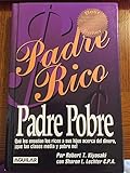 Padre Rico, Padre Pobre/ Rich Dad, Poor Dad (Padre Rico) (Spanish Edition)