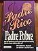 Padre Rico, Padre Pobre/ Rich Dad, Poor Dad (Padre Rico) (Spanish Edition)