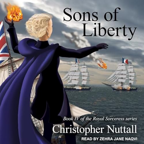 Sons of Liberty Audiobook By Christopher G. Nuttall cover art