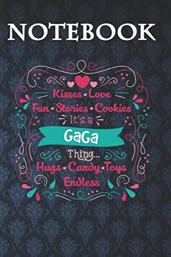 Composition Notebook, Journal Notebook: Womens Thing Gaga Grandma Gaga Kisses Loves Fun Stories 6'' x 9'', 100 Pages