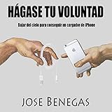 conseguir iphone x  Hagase Tu Voluntad: Bajar del Cielo para Conseguir un Cargador de iPhone