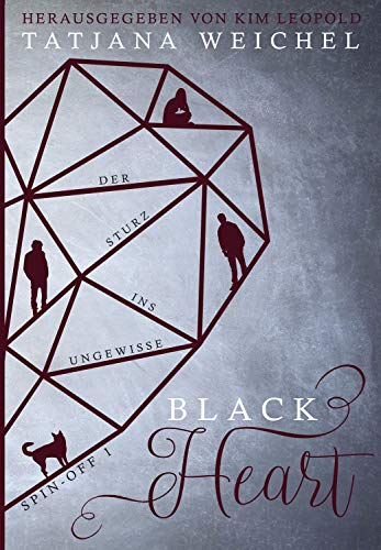 Black Heart Spin Off 1 Der Sturz Ins Ungewisse Ebook Weichel Tatjana Leopold Kim Amazon De Kindle Shop