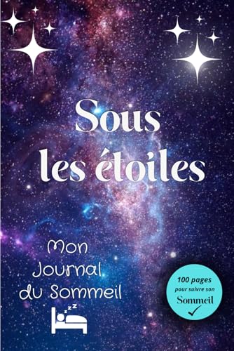 Sous les étoiles: Mon journal du sommeil