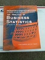 The Practice Of Business Statistics: Using Data For Decisions (Instructor's Guide With Solutions) 0716730103 Book Cover