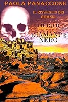 Diamante Nero: Il Risveglio dei Grandi 1494846578 Book Cover