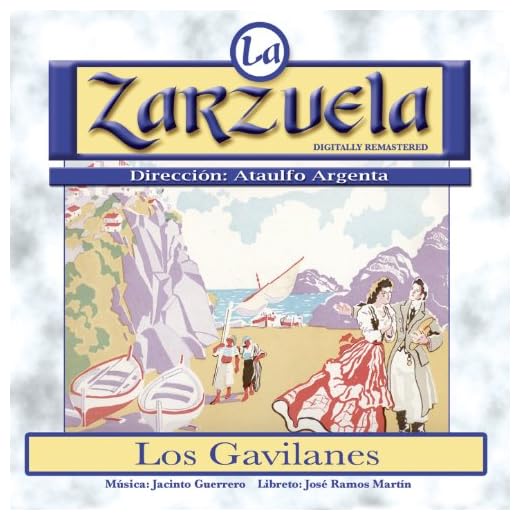 La Zarzuela: Los Gavilanes