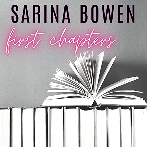 Page de couverture de First Chapters with Sarina Bowen