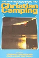 Introduction to Christian camping 0802441319 Book Cover