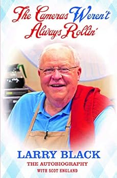 Hardcover The Cameras Weren't Always Rollin' - Larry Black, The Autobiography Book