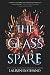 The Glass Spare