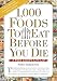 1,000 Foods To Eat Before You Die: A Food Lover's Life List