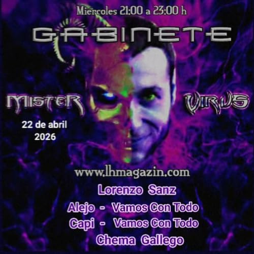 Gabinete Mister Virus 22/04/26
