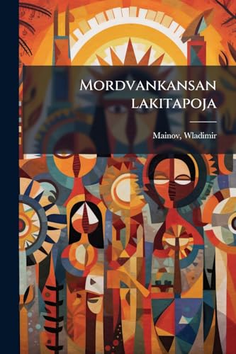 Mordvankansan lakitapoja (Finnish Edition)