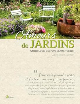 Paperback Amours de jardins : anthologie des plus beaux textes [French] Book