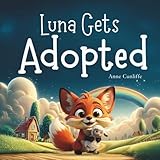 Luna Gets Adopted: A Story of Belonging (Growing Up Adopted)