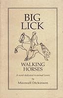 Big Lick walking horses: A novel dedicated to animal lovers B0006RJAN0 Book Cover