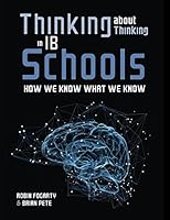 Thinking about Thinking in IB Schools: How We Know What We Know 1760567019 Book Cover