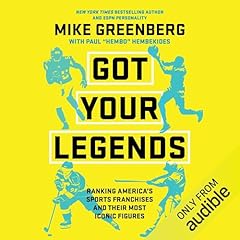 Got Your Legends Audiolibro Por Mike Greenberg, Paul Hembekides arte de portada