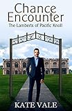val saint lambert crystal vase  Chance Encounter (The Lamberts of Pacific Knoll Book 1) (English Edition)