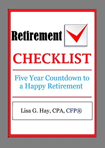 Retirement Checklist: Five Year Countdown to a Happy Retirement